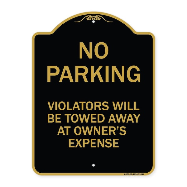 No Parking Violators Towed Away Owners Expense Heavy-Gauge Alum Sign, 24" L, 18" H, BG-1824-23641